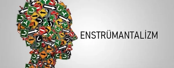 Enstrümantalizm Nedir?