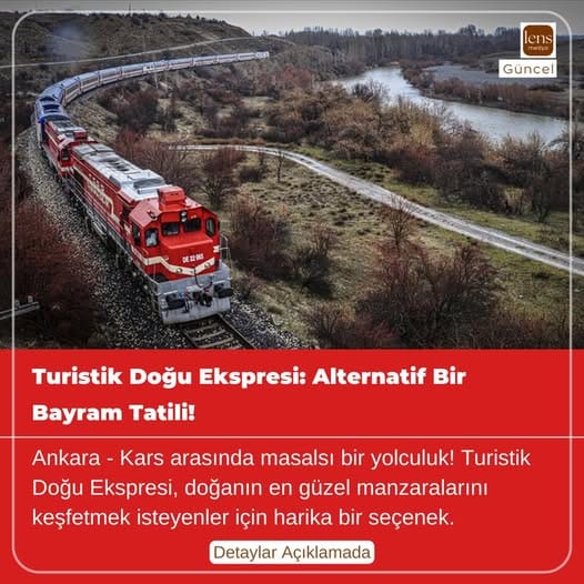 Turistik Doğu Ekspresi: Alternatif Bir Bayram Tatili!